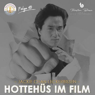 #40: Jackie Chan Leckerbissen: Hottehüs im Film #40: Jackie Chan Leckerbissen: Hottehüs im Film