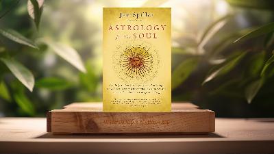 [Review] Astrology for the Soul (Jan Spiller) Summarized