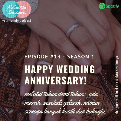 Episode 13: Happy Wedding Anniversary!