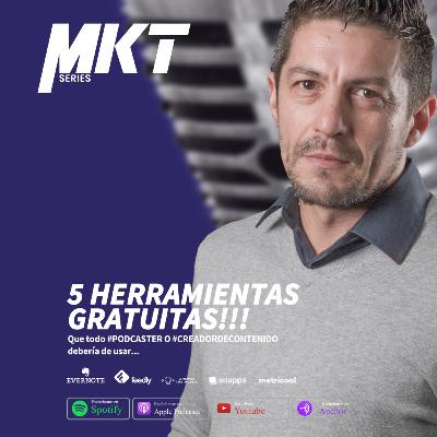 Cinco herramientas de Marketing gratuitas que todo Podcaster o Creador de contenido debería usar.