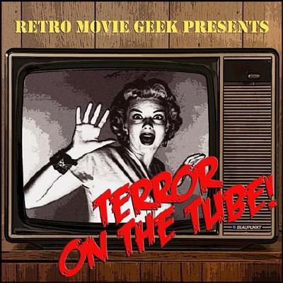 Terror On The Tube - S4 Ep. 051