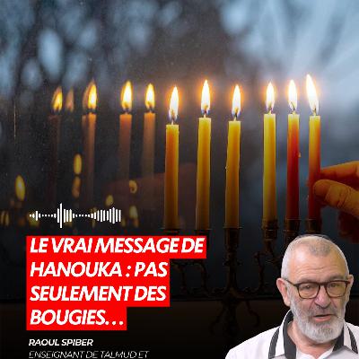 HANOUKA : CE QUE PERSONNE NE VOUS A JAMAIS EXPLIQUÉ SUR LA FÊTE DES LUMIÈRES