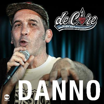 Ep.128 Danno - De Core Podcast