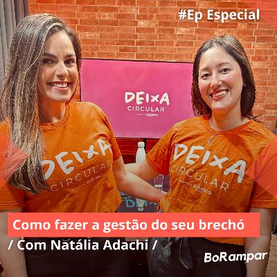 Como fazer a gestão do seu brechó | BoRampar #EpEspecial