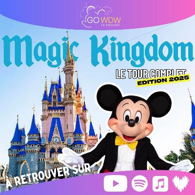 Ep.105 - MAGIC KINGDOM: attractions, parades, et spectacles