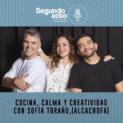 #53 - Cocina, Calma y Creatividad con Sofía Toraño, Alcachofa
