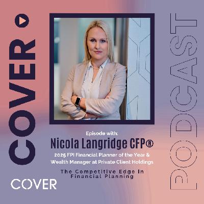 The Competitive Edge in Financial Planning: Insights from Nicola Langridge The Competitive Edge in Financial Planning: Insights from Nicola Langridge
