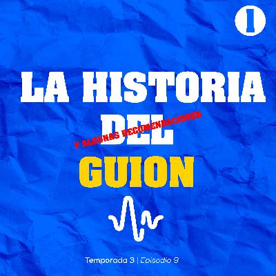 La historia del guion y algunas recomendaciones...