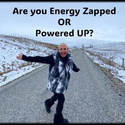 Energized or Zapped Energized or Zapped