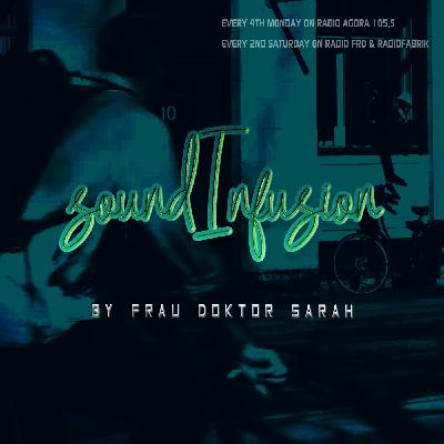 soundInfusion by Frau Doktor Sarah - 2020/07