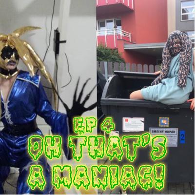 Oh That’s A Maniac!