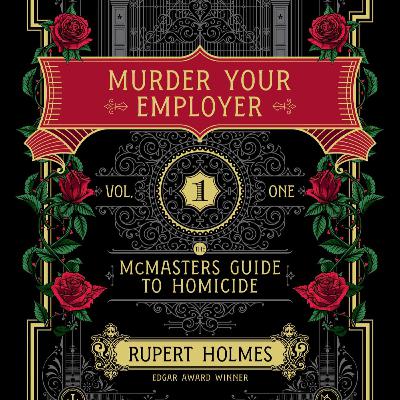 Book Discussion: Murder Your Employer by Rupert Holmes