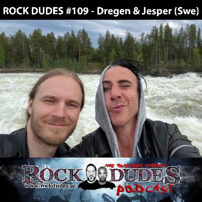 Rock Dudes #109 - Dregen & Jesper Lindgren (Velvet Insane) - (Swe) Rock Dudes #109 - Dregen & Jesper Lindgren (Velvet Insane) - (Swe)