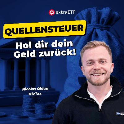#264 Quellensteuer zurückholen: So klappt’s mit der Erstattung | extraETF Talk