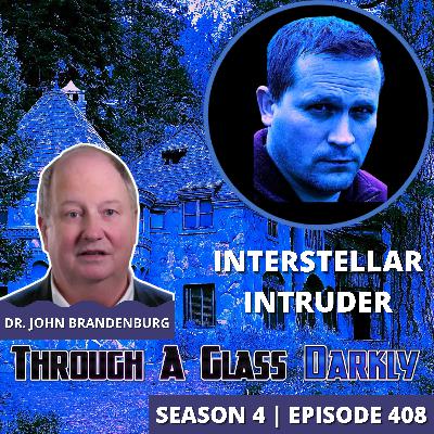 3I/ATLAS: Harbinger of an Alien Invasion? | Dr. John Brandenburg