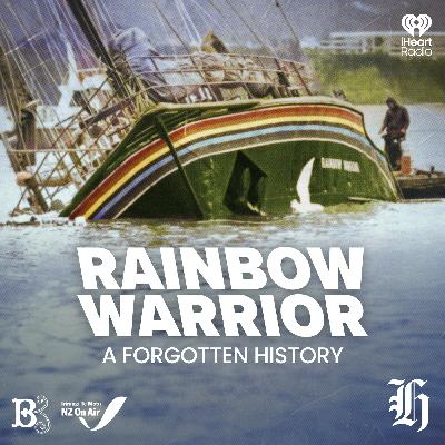 Season 3: Rainbow Warrior - A Forgotten History