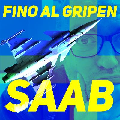 Saab, fino al Gripen - Ep.140