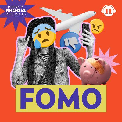 FOMO. ¿Por qué gastamos de "más" cuando tenemos miedo de quedar fuera?