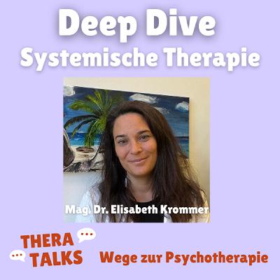 Deep Dive: Systemische Therapie – Menschen im Kontext sehen