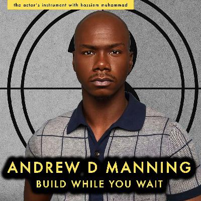 How to Build While You Wait with Power's Andrew D Manning
