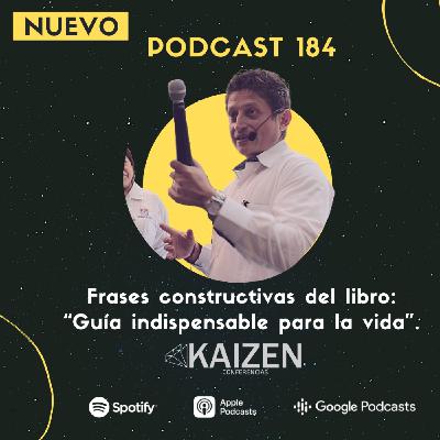 184. Frases constructivas del libro Guía Indispensable para la Vida l Kaizen Conferencias