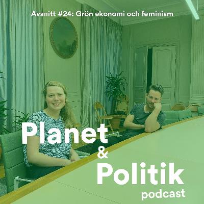 #24: Grön ekonomi och feminism #24: Grön ekonomi och feminism