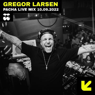 Gregor Larsen @ PACHA Poznań Live Mix 10 - 09 - 2022
