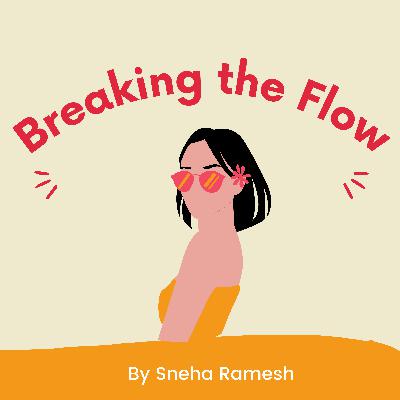 Welcome to Breaking the Flow