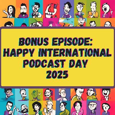 My Favourite Podcasts for International Podcast Day 2025