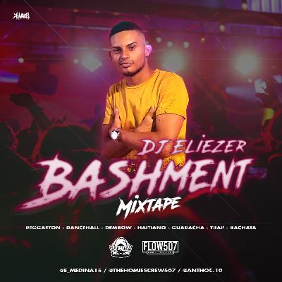Bashment Mixtape - Dj Eliezer Bashment Mixtape - Dj Eliezer
