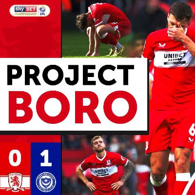 BORO'S SEASON CONTINUES TO FALL APART! | Middlesbrough 0-1 Portsmouth - Project Boro #178