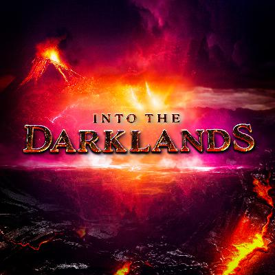 Woodland Beings - Into The Darklands - Episode 22