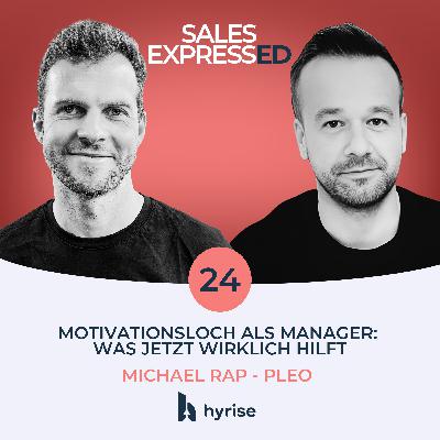 Folge 24: Motivationsloch als Manager: Was jetzt wirklich hilft I Michael Rap von Pleo