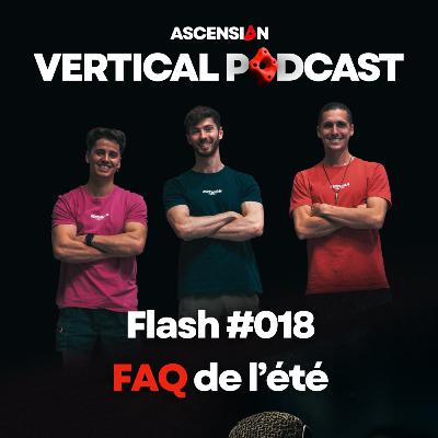 Podcast Flash #018 FAQ de l'été Podcast Flash #018 FAQ de l'été