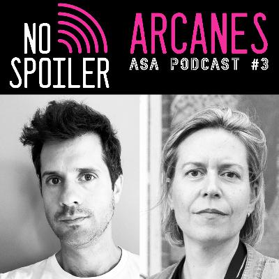 NO SPOILER # 3 : Arcanes NO SPOILER # 3 : Arcanes