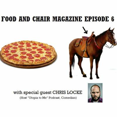 6th Edition - Pizza and Horse Saddles (special guest Chris Locke)