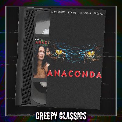 Creepy Classics: Anaconda (1997)