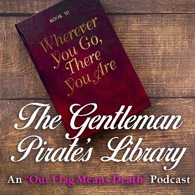Book 10: Wherever You Go, There You Are