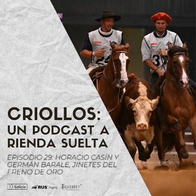Episodio #29 - Horacio Casín y Germán Barale - Jinetes de Freno de Oro