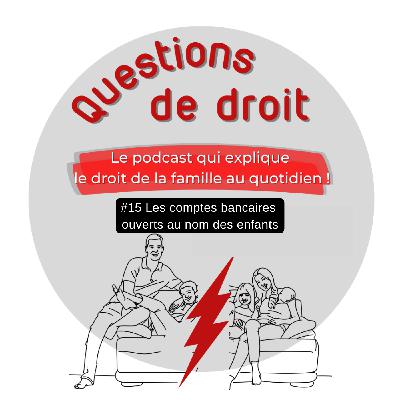 Les comptes bancaires ouverts au nom des enfants