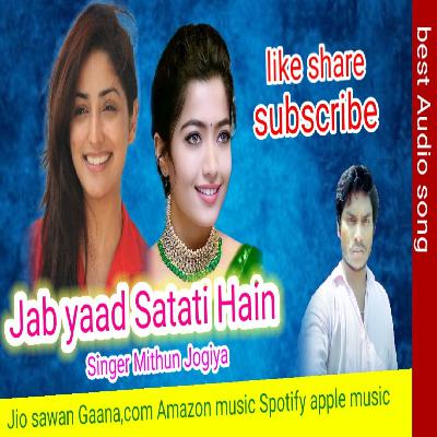Jab yad satati hai raaton mein superhit Mithun Jogiya new Hindi audio album song
