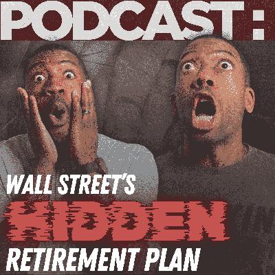 The Retirement Strategy Wall Street Hides The Retirement Strategy Wall Street Hides