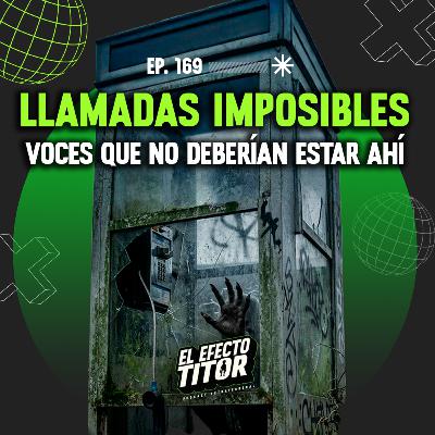 E169. Llamadas imposibles E169. Llamadas imposibles