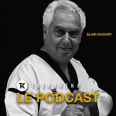 Alain Khoury : Réinventer le taekwondo, se réinventer soi-même Alain Khoury : Réinventer le taekwondo, se réinventer soi-même