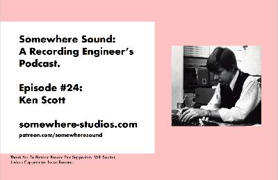 Episode 24: Ken Scott