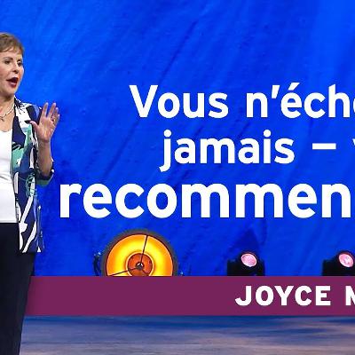 Tests spirituels : les passer… ou les répéter | Joyce Meyer