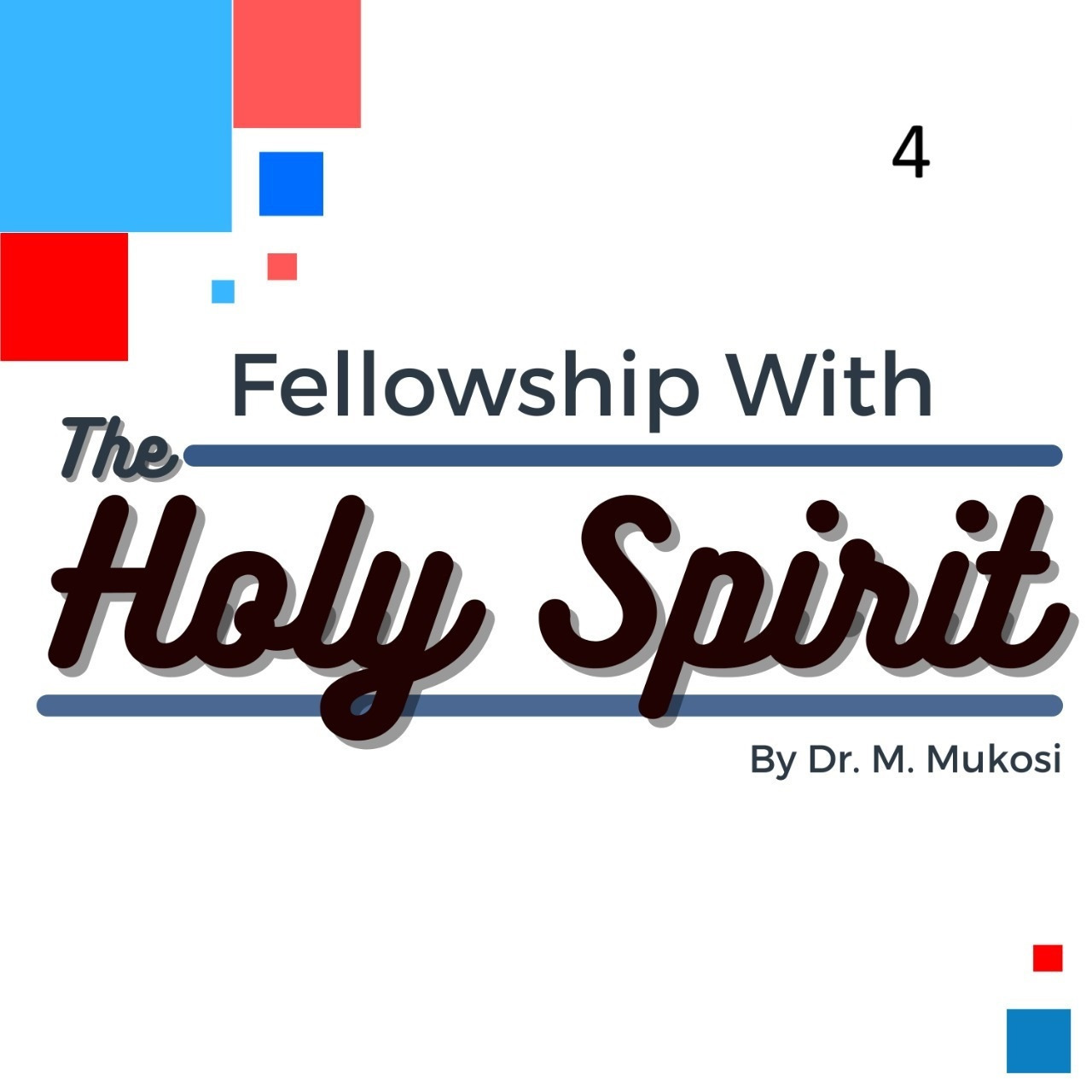 Fellowship With The Holy Spirit Part 4 - Dr. M.A Mukosi Fellowship With The Holy Spirit Part 4 - Dr. M.A Mukosi