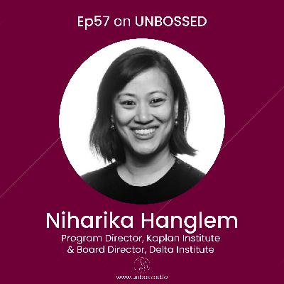 E57 - Interview with Niharika Hanglem, Program Director at Kaplan Institute and Board Director at Delta Institute