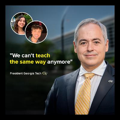 How Georgia Tech’s President Thinks About AI, Modern Education, and Training Students for the Future