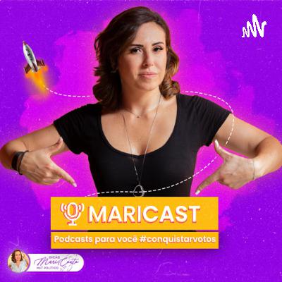 MariCast - episódio 20 - Compra de seguidores na campanha política